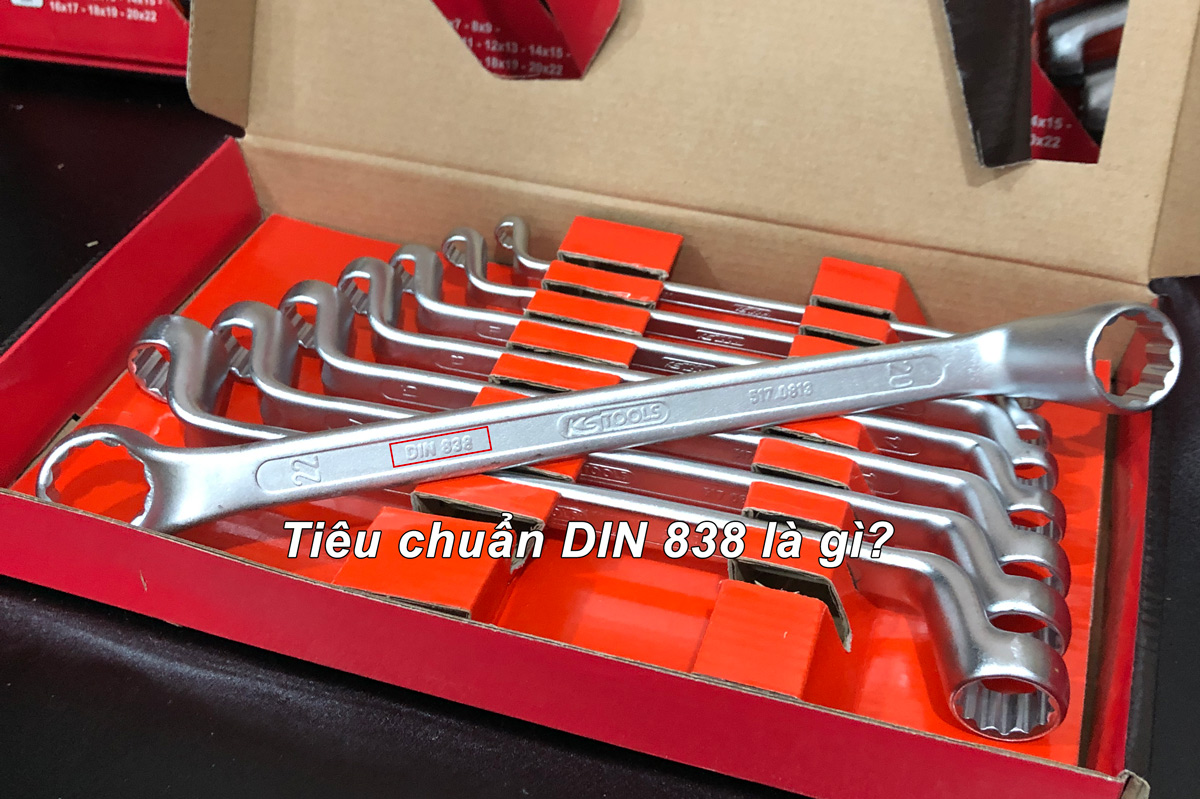 Tiêu chuẩn DIN 838 cho cờ lê đầu tròng là gì?